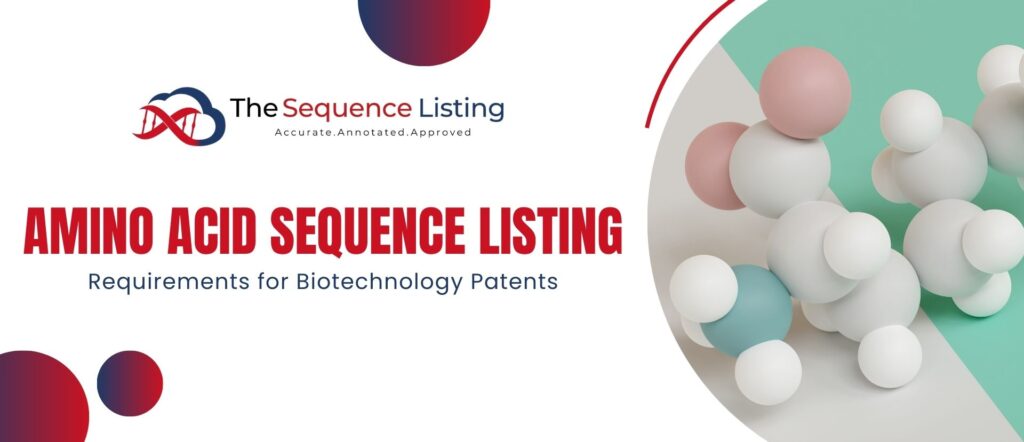 Sequence Listing Requirements for Biotechnology Patents
