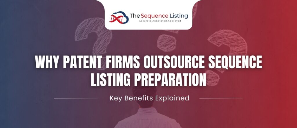 Sequence Listing Outsourcing Benefits